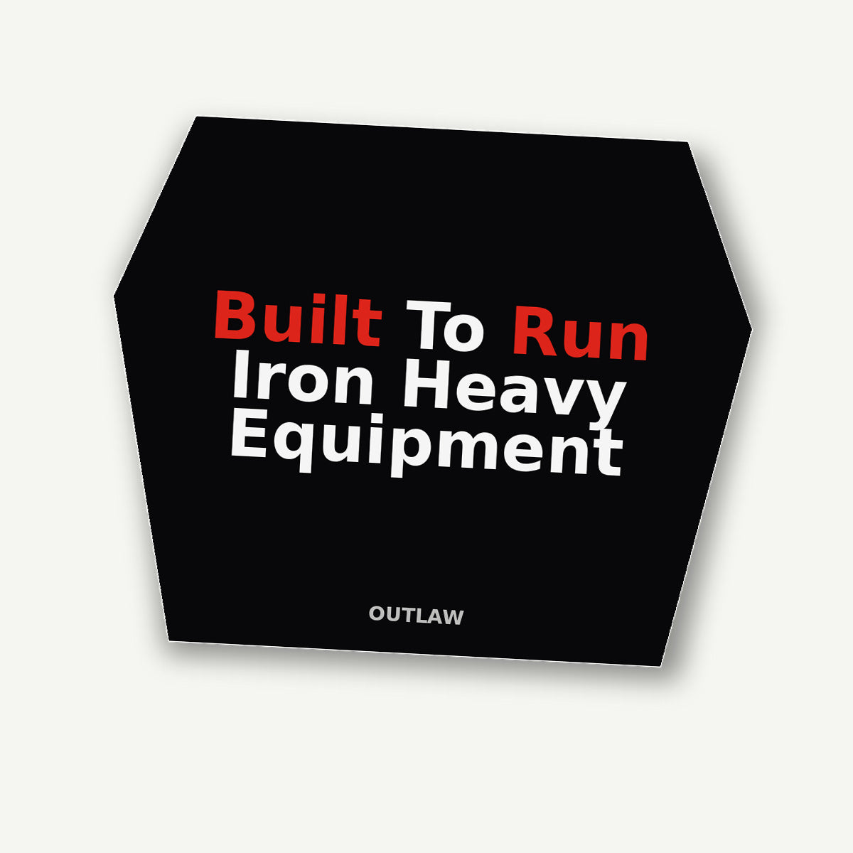 Built To Run Iron Heavy Equipment Sticker detail view