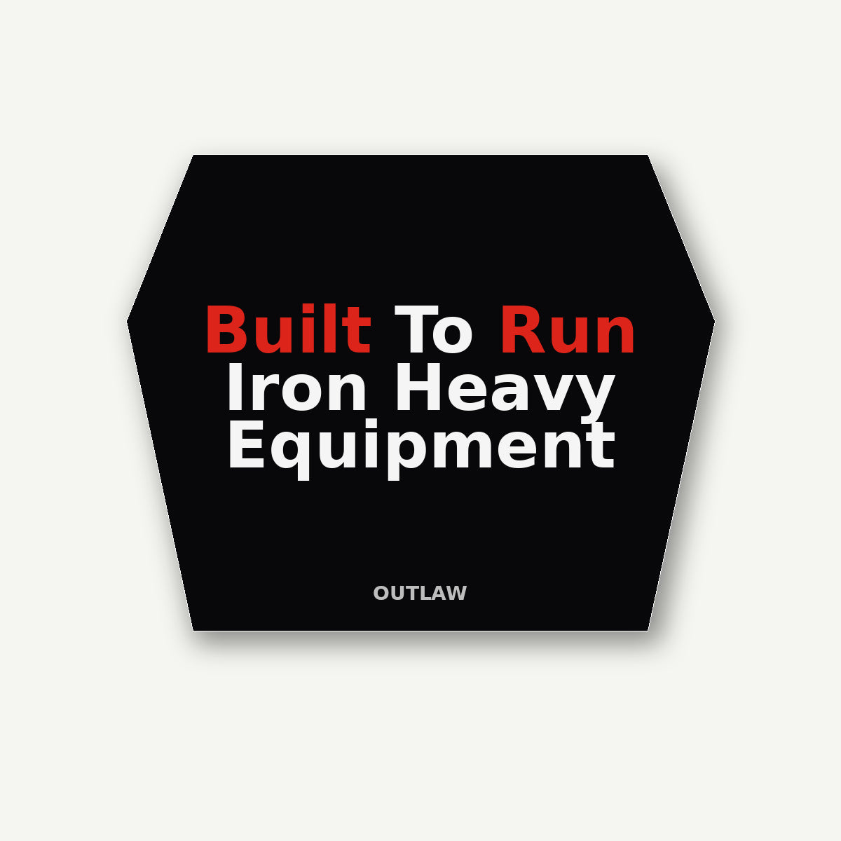 Built To Run Iron Heavy Equipment Sticker