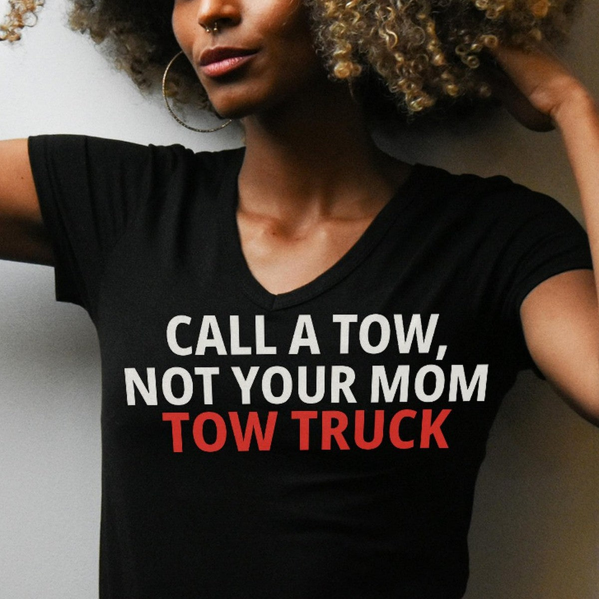 Call A Tow, Not Your Mom Tow Truck Shirt detail view