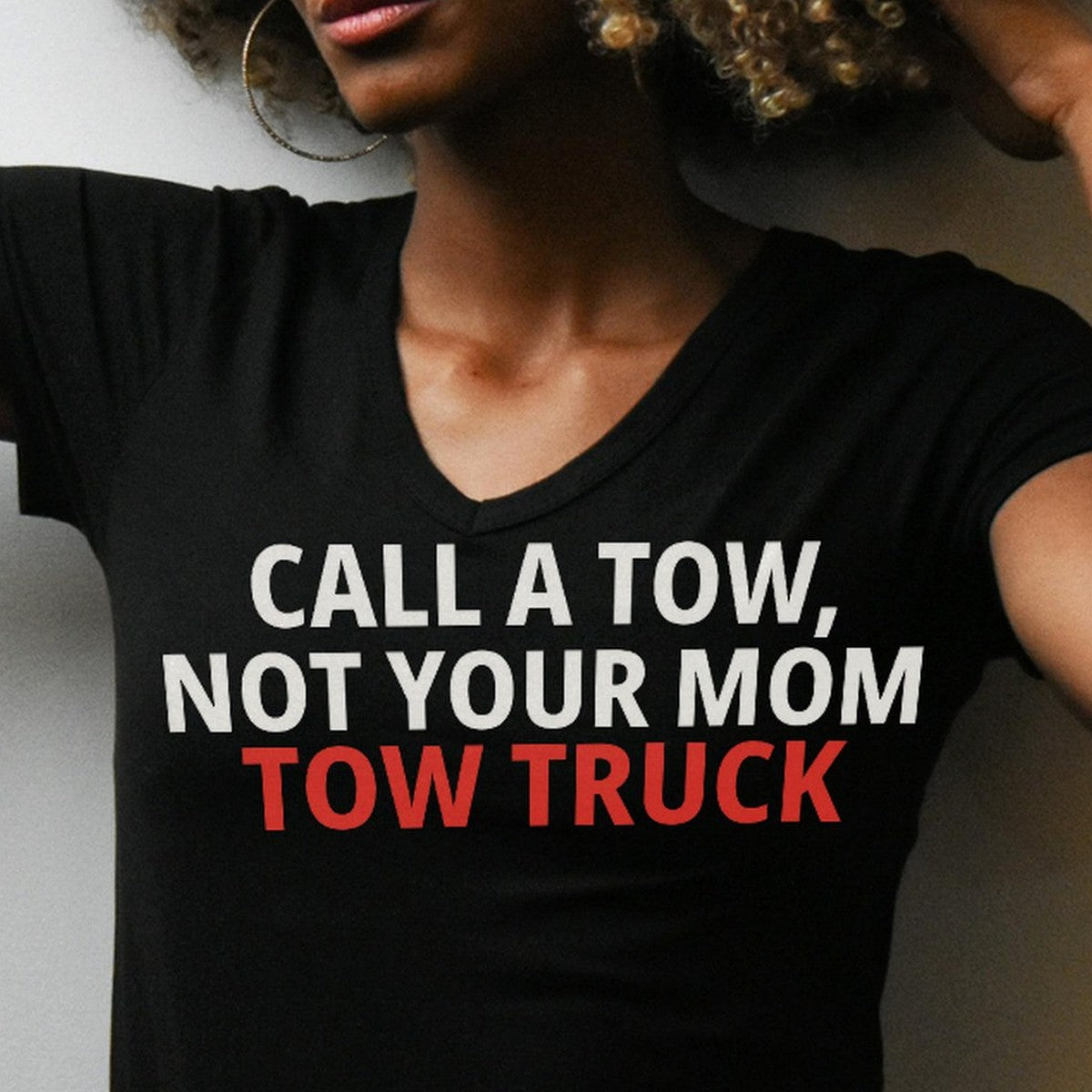 Call A Tow, Not Your Mom Tow Truck Shirt lifestyle view