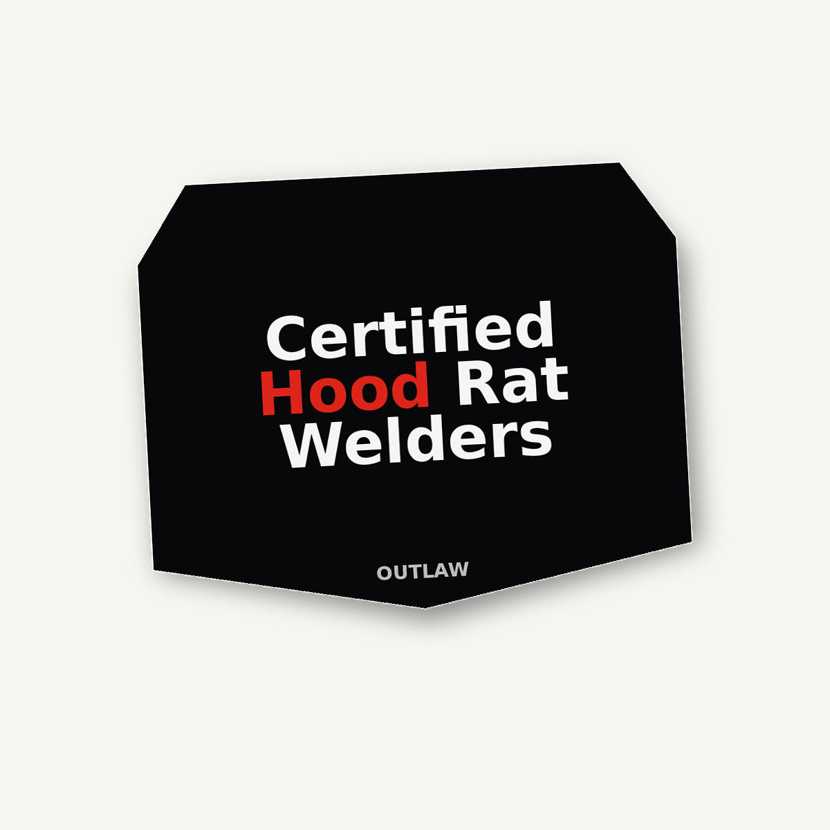 Certified Hood Rat Welder Sticker lifestyle view