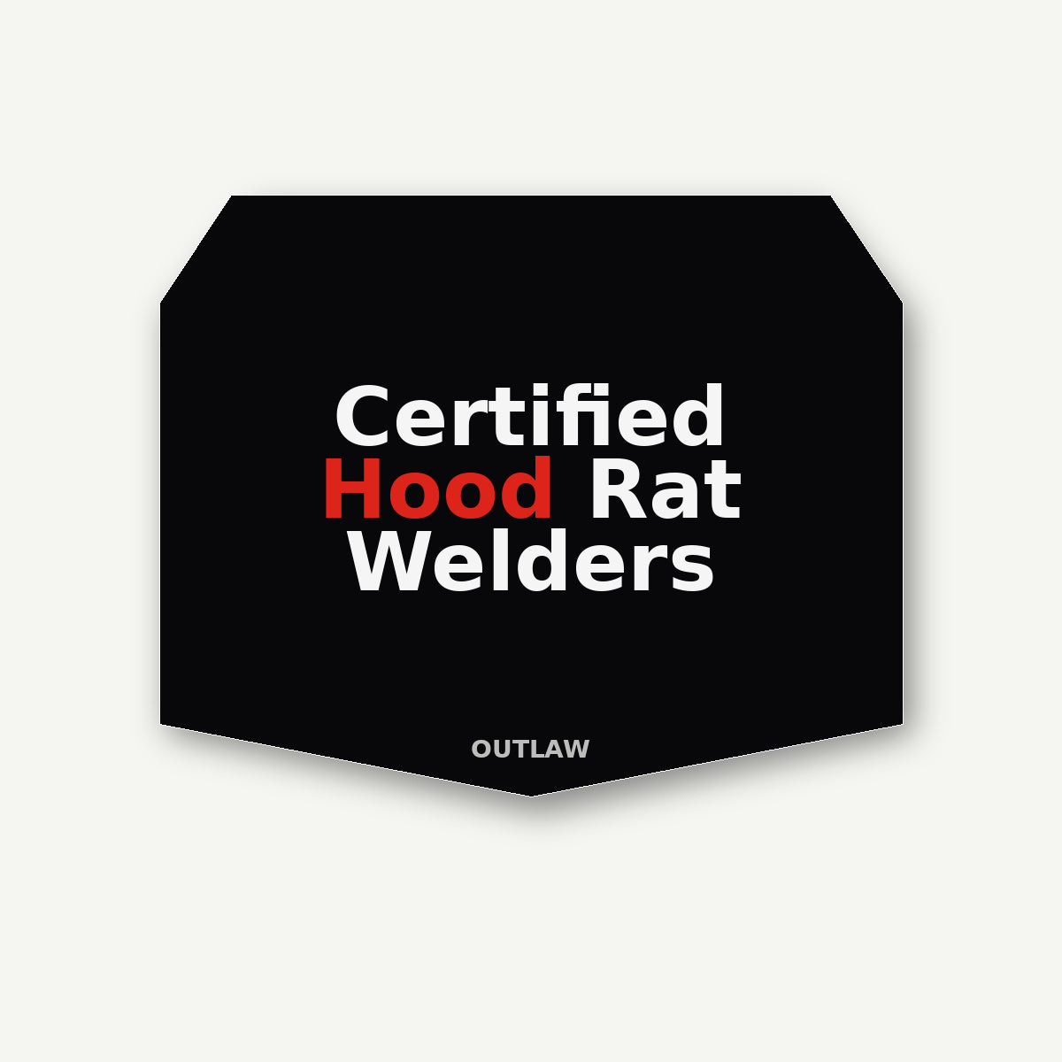 Certified Hood Rat Welder Sticker