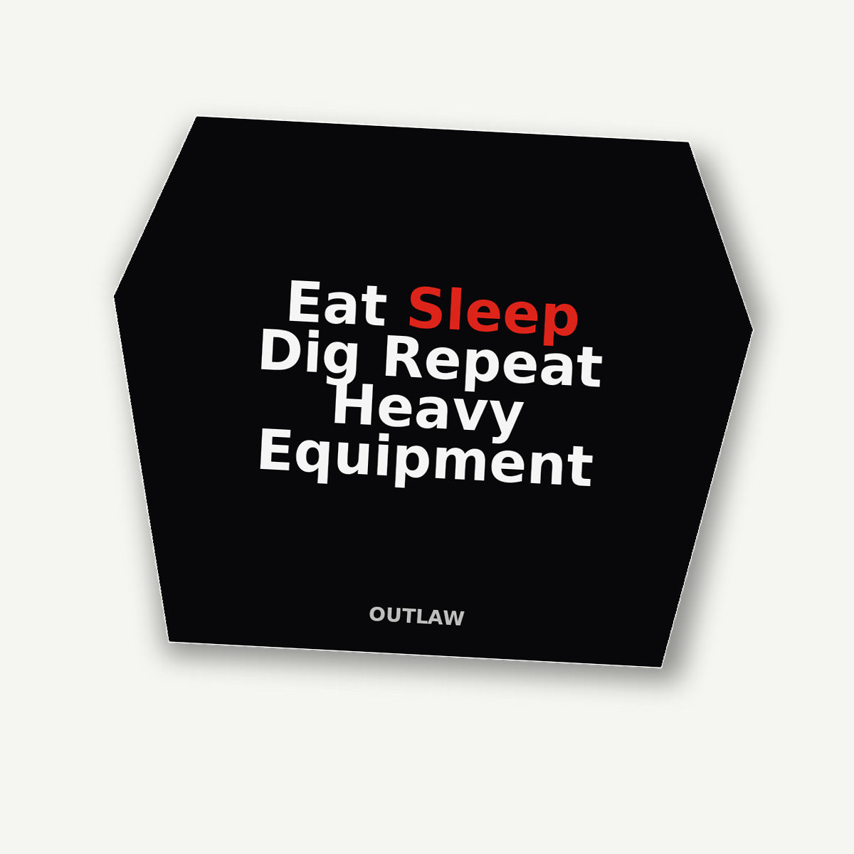 Eat Sleep Dig Repeat Heavy Equipment Sticker detail view