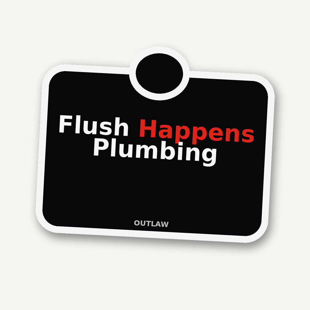 Flush Happens Plumber Sticker detail view