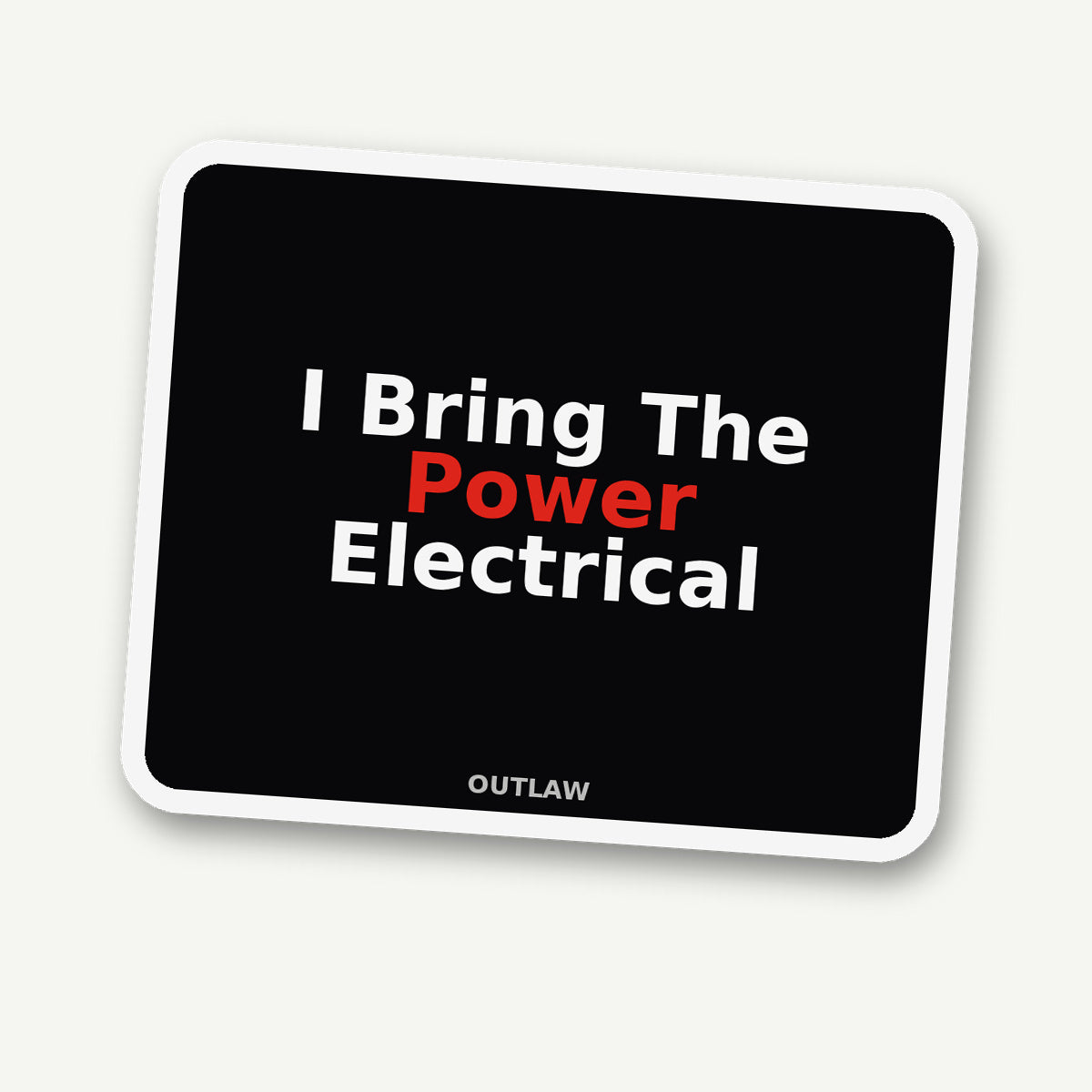 I Bring The Power Electrician Sticker detail view