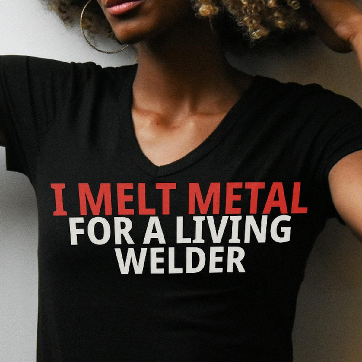 I Melt Metal For A Living Welder T-Shirt lifestyle view