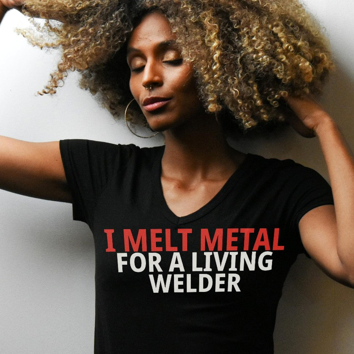 I Melt Metal For A Living Welder T-Shirt