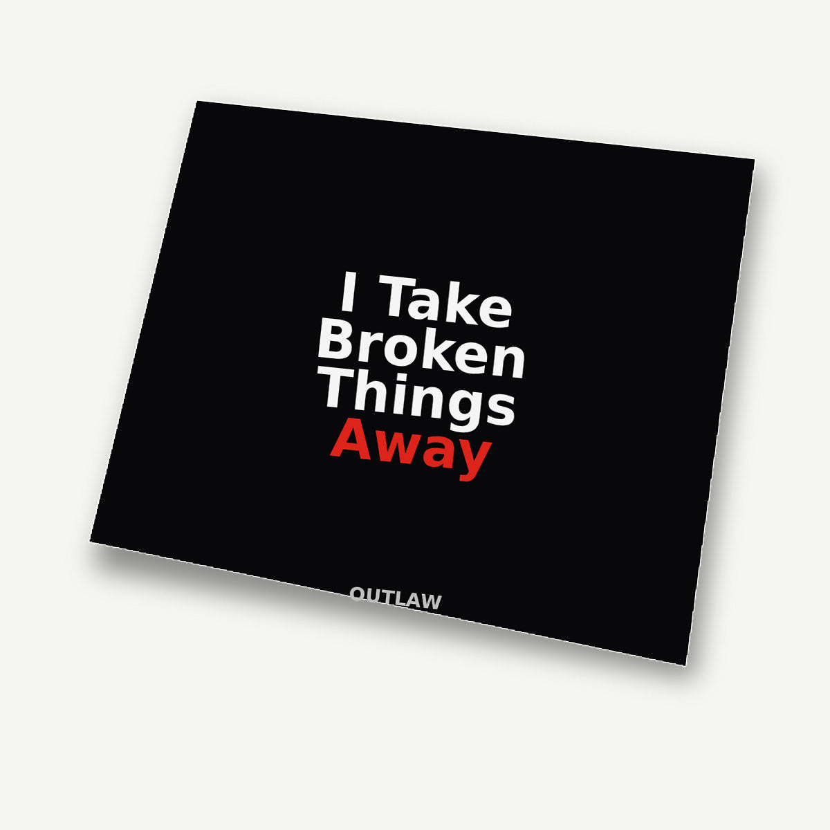 I Take Broken Things Away Tow Truck Sticker detail view