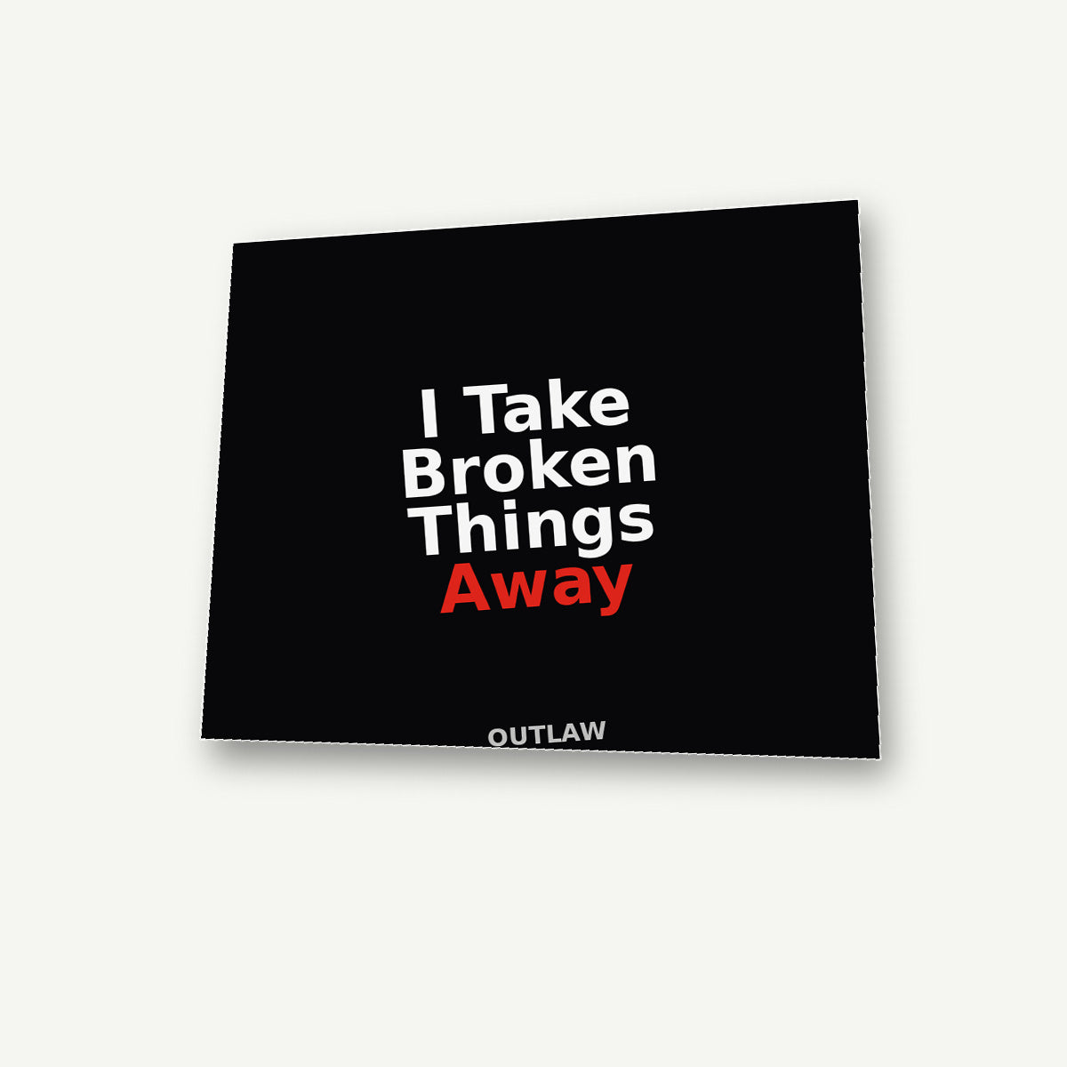 I Take Broken Things Away Tow Truck Sticker lifestyle view