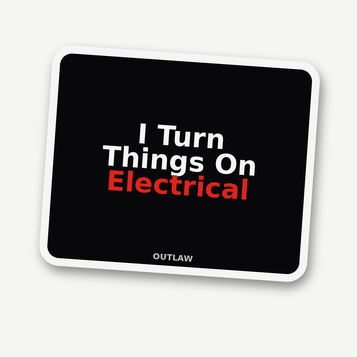 I Turn Things On Electrician Sticker detail view