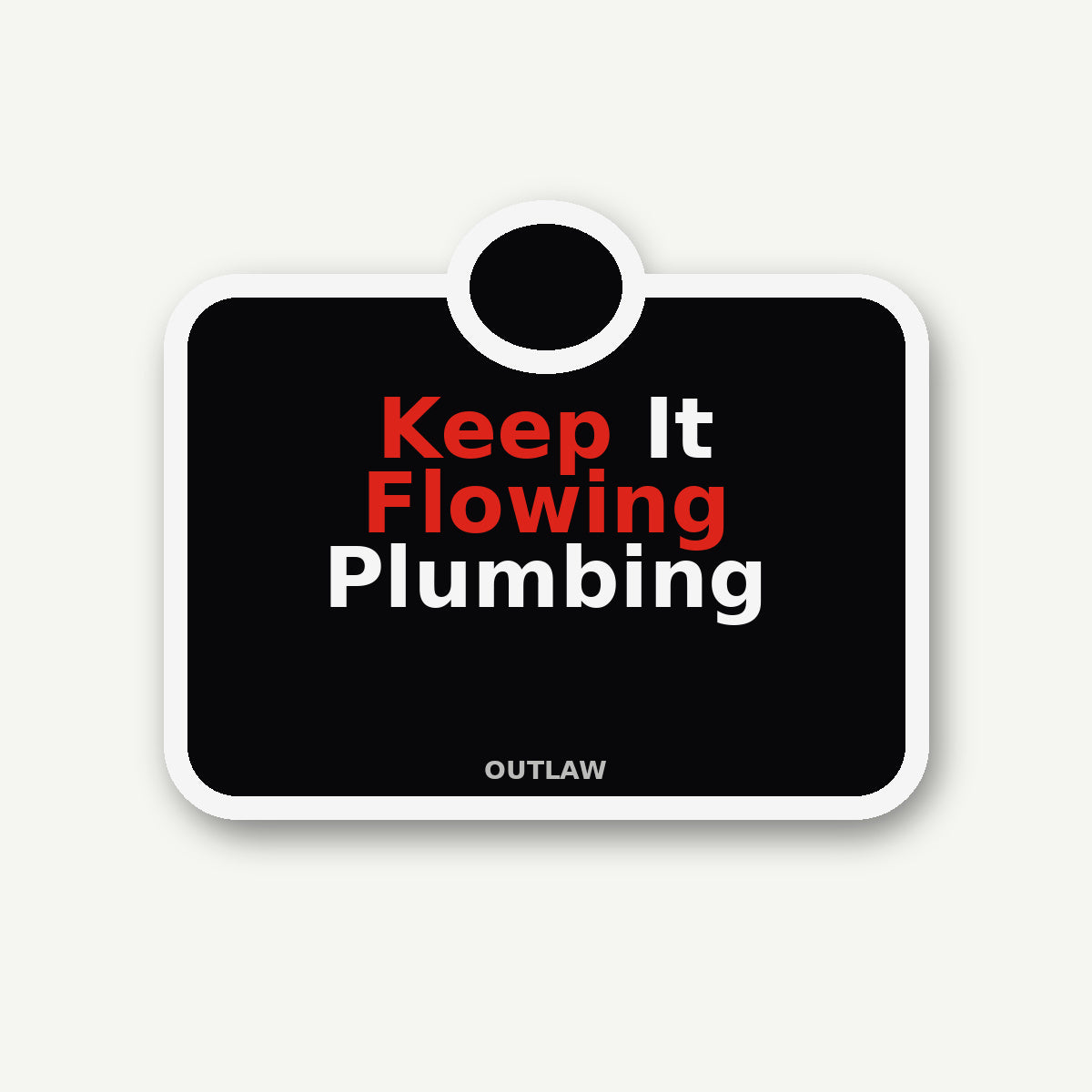 Keep It Flowing Plumber Sticker