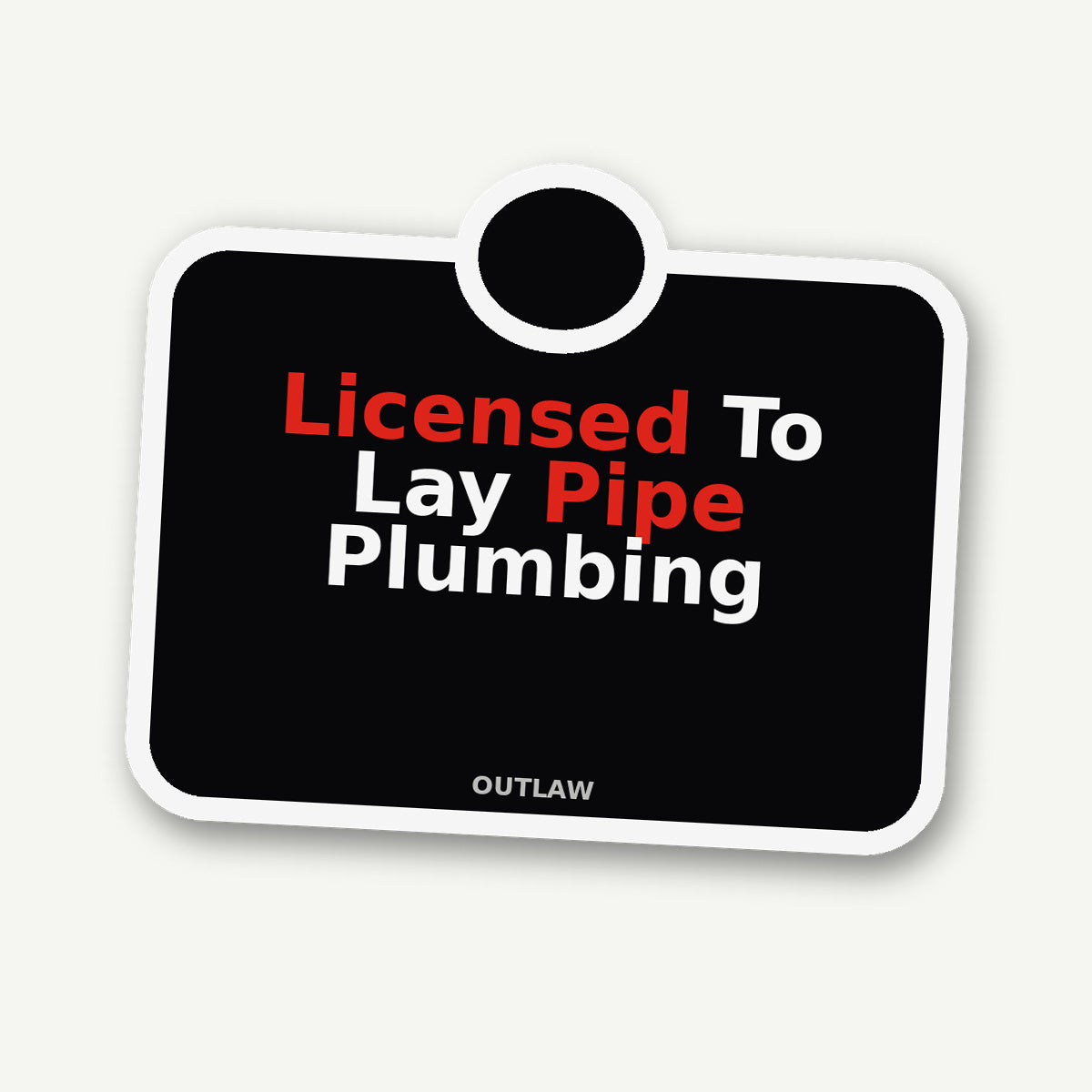 Licensed To Lay Pipe Plumber Sticker detail view
