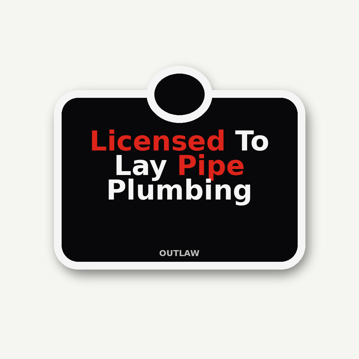 Licensed To Lay Pipe Plumber Sticker