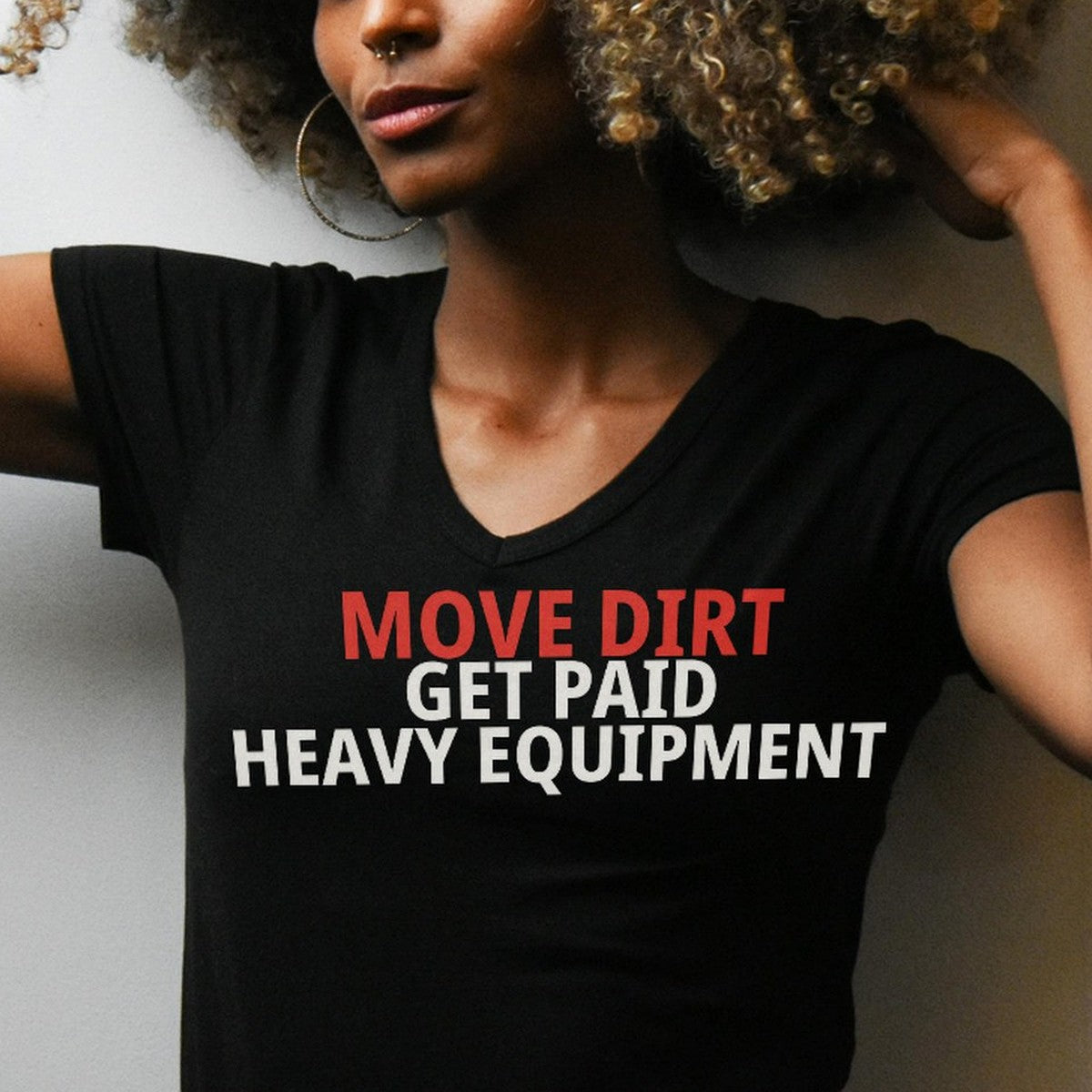 Move Dirt Get Paid Heavy Equipment Shirt detail view
