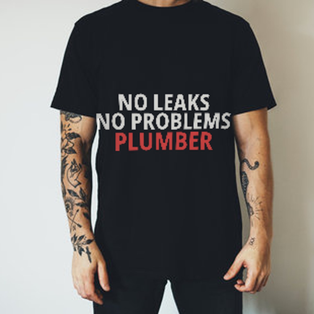 No Leaks No Problems Plumber Shirt detail view