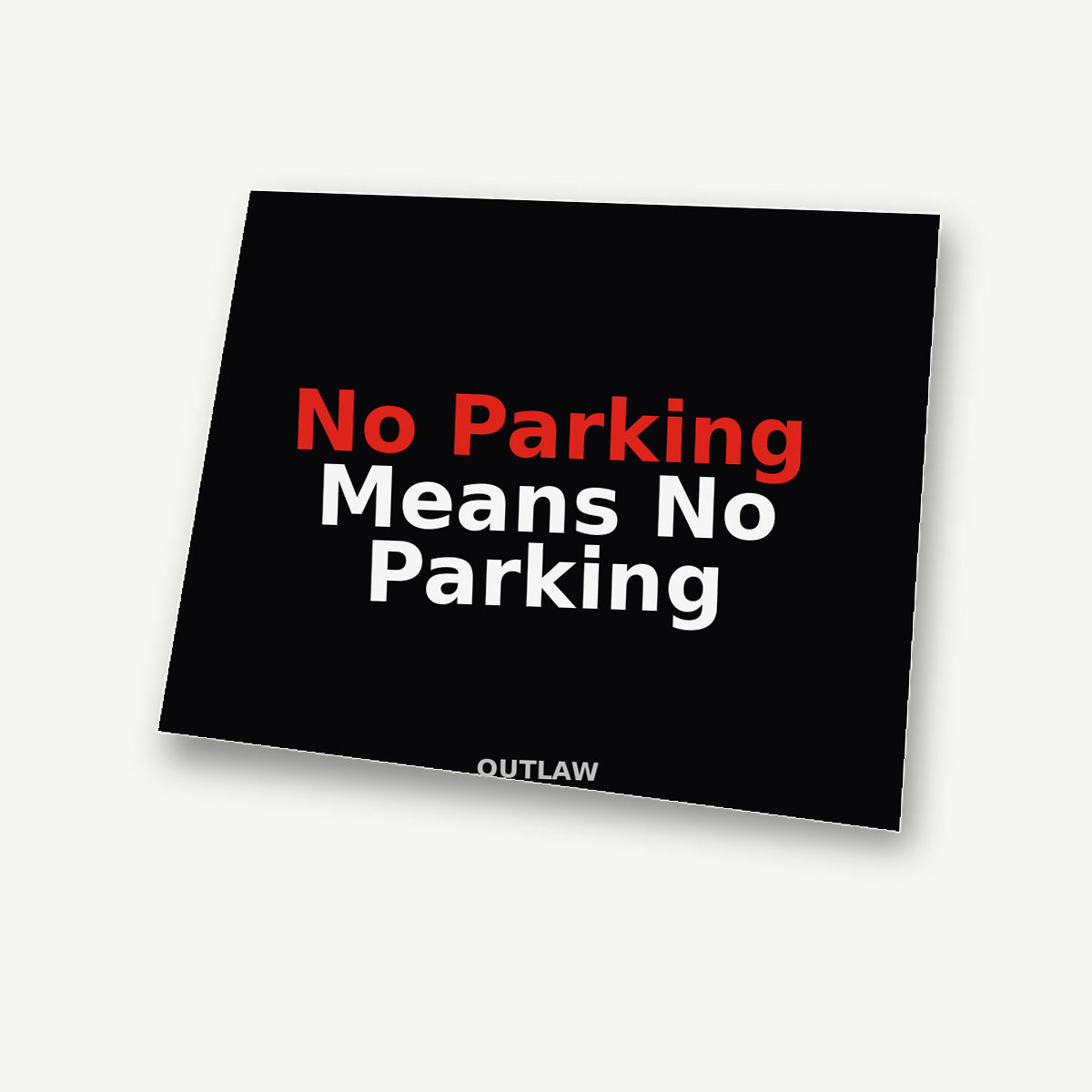 No Parking Means No Parking Tow Truck Sticker