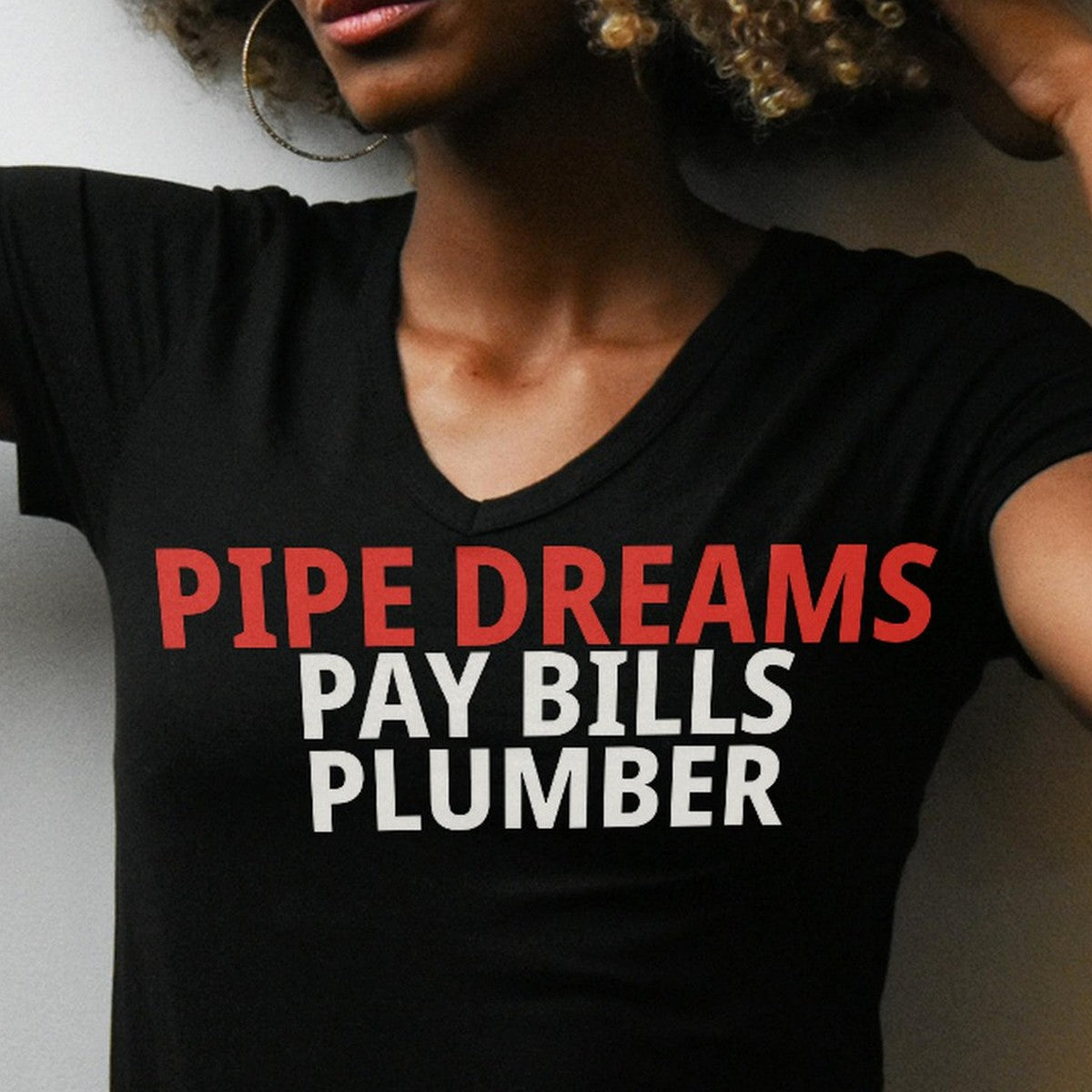 Pipe Dreams Pay Bills Plumber Shirt lifestyle view
