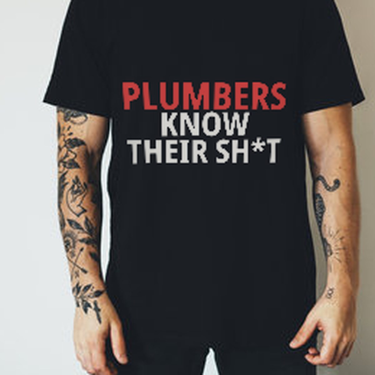 Plumbers Know Their Sh*t Plumber Shirt lifestyle view