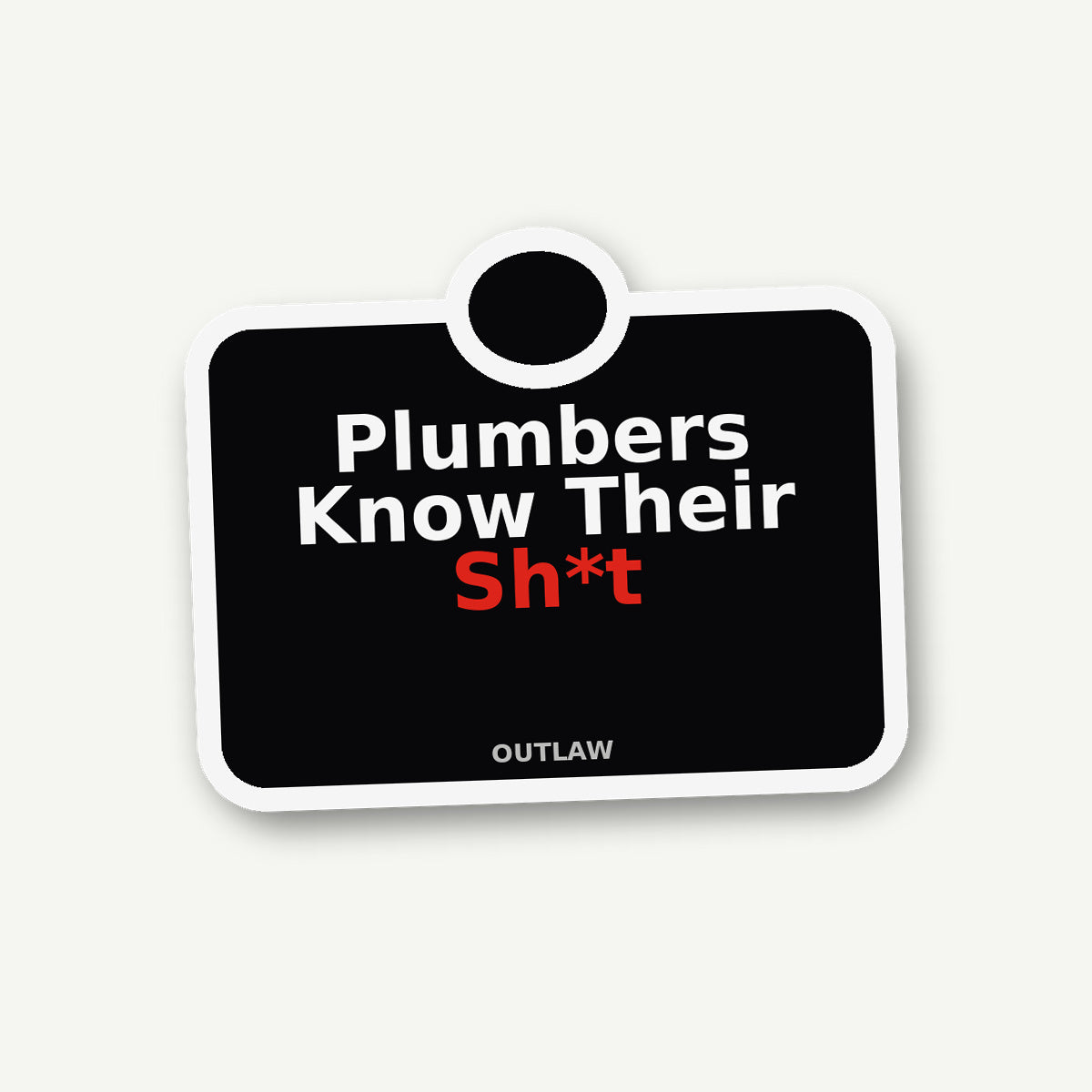 Plumbers Know Their Sh*t Plumber Sticker lifestyle view
