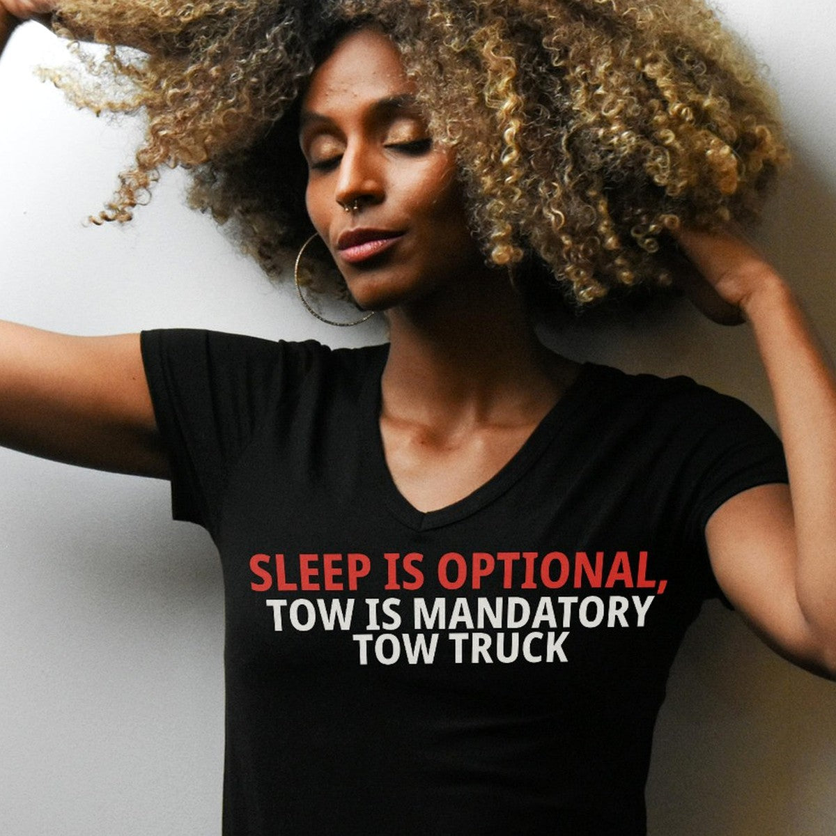 Sleep Is Optional, Tow Is Mandatory Tow Truck Shirt