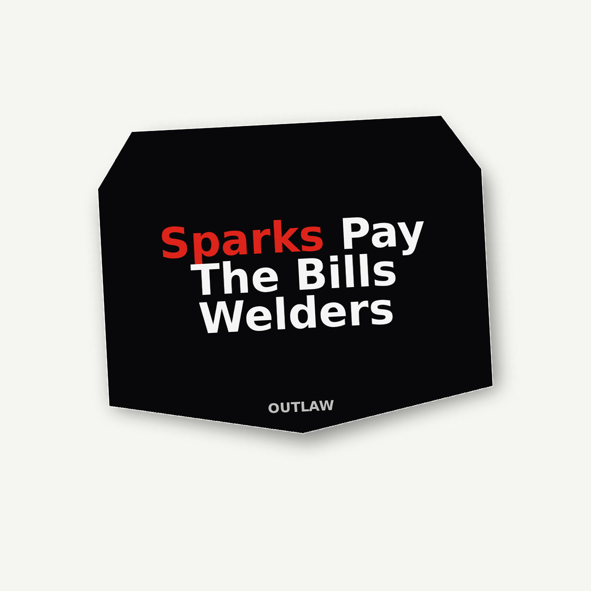 Sparks Pay The Bills Welder Sticker lifestyle view