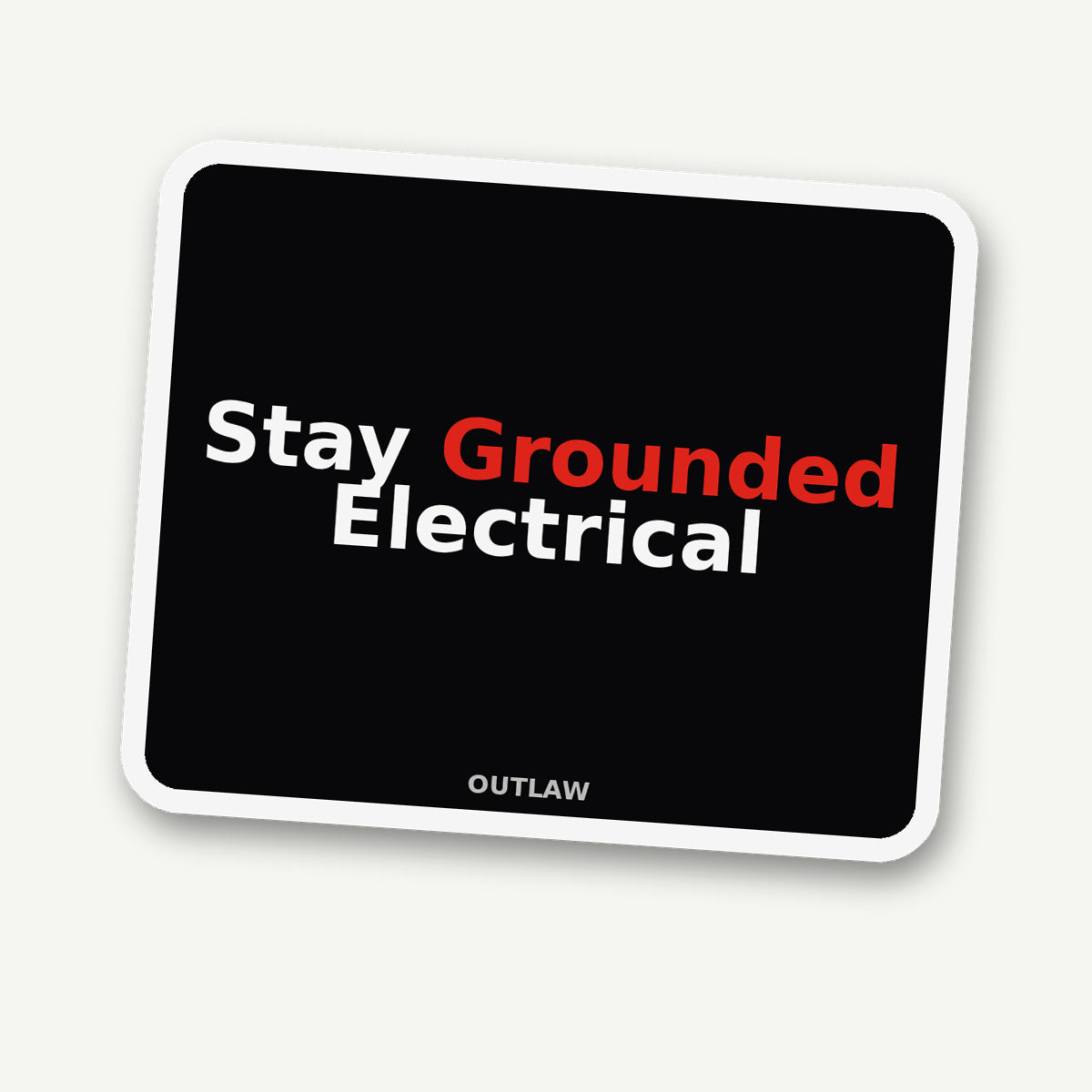 Stay Grounded Electrician Sticker detail view