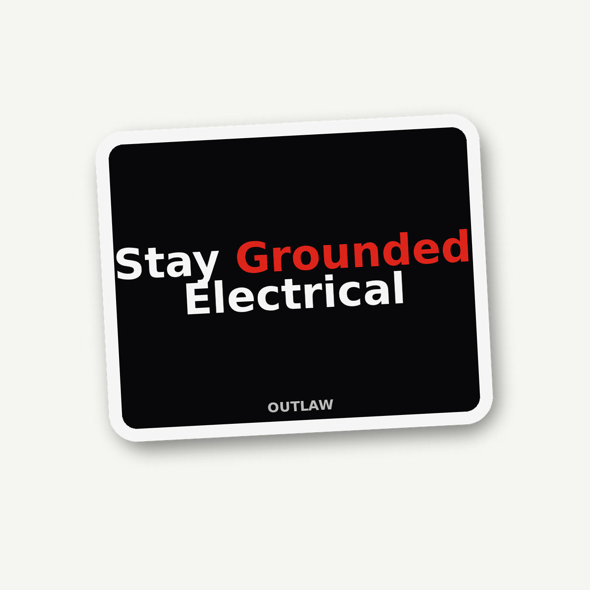 Stay Grounded Electrician Sticker lifestyle view