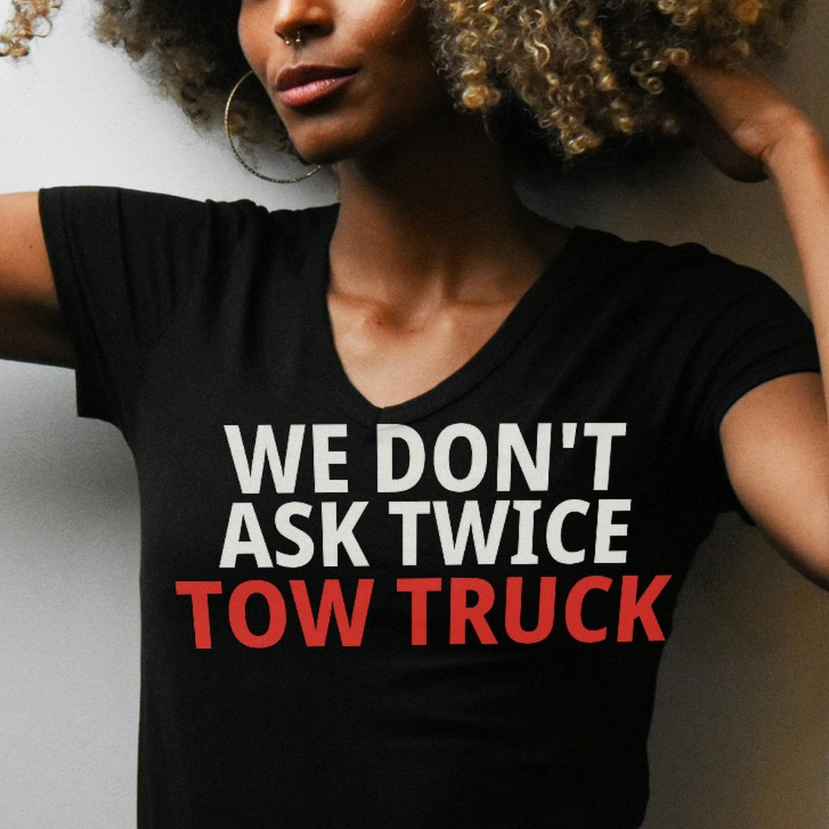 We Don’t Ask Twice Tow Truck Shirt detail view