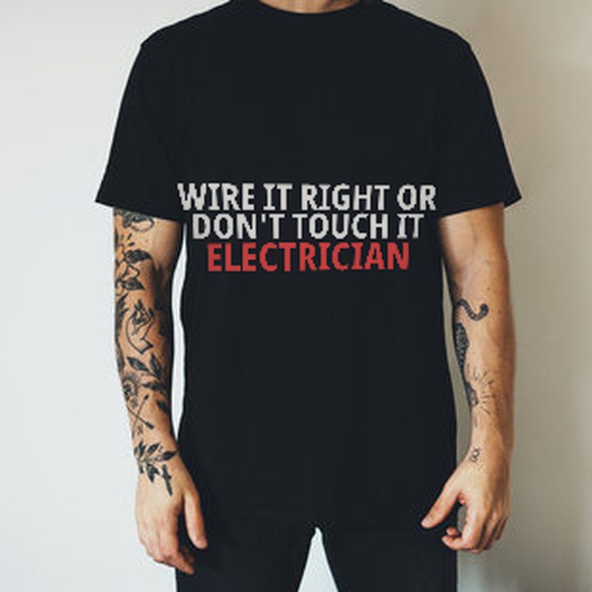 Wire It Right Or Don’t Touch It Electrician Shirt detail view
